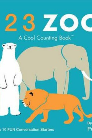 Cover of 123 Zoo: a Cool Counting Book