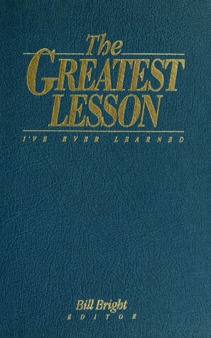 Book cover for The Greatest Lesson I've Ever Learned