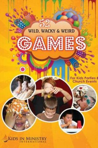 Cover of Wild, Wacky, & Weird Games