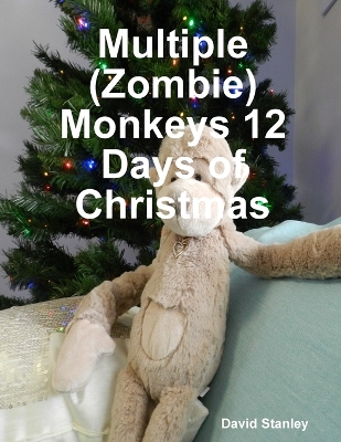 Book cover for Multiple (Zombie) Monkeys 12 Days of Christmas