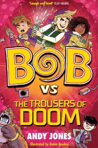 Cover of Bob vs the Trousers of Doom