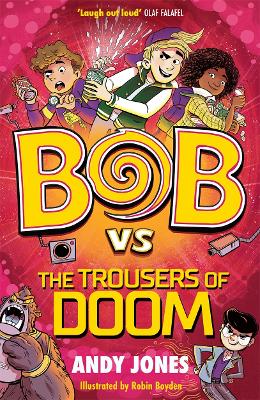 Book cover for Bob vs the Trousers of Doom
