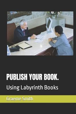 Book cover for Publish Your Book.