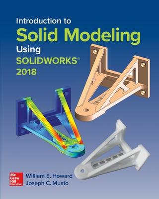 Book cover for Introduction to Solid Modeling Using SolidWorks 2018