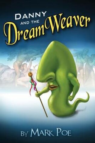 Cover of Danny and the DreamWeaver