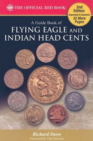 Cover of A Guide Book of Flying Eagle and Indian Head Cents