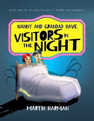 Book cover for Nanny & Grandad Have Visitors in the Night
