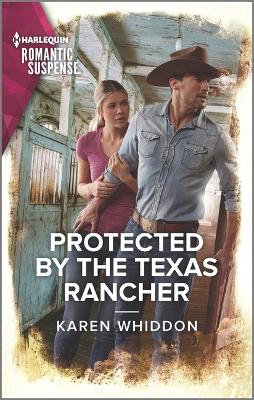 Book cover for Protected by the Texas Rancher