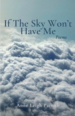 Book cover for If The Sky Won't Have Me