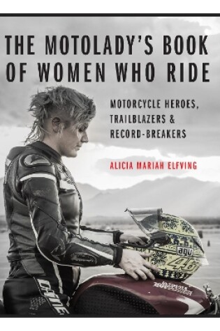 Cover of The MotoLady's Book of Women Who Ride