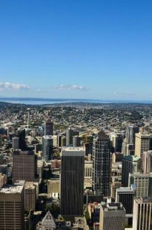 Cover of An Aerial View of Downtown Seatttle, Washington Space Needle