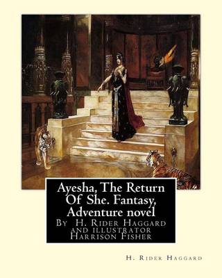 Book cover for Ayesha, The Return Of She, by H. Rider Haggard (novel)A History of Adventure