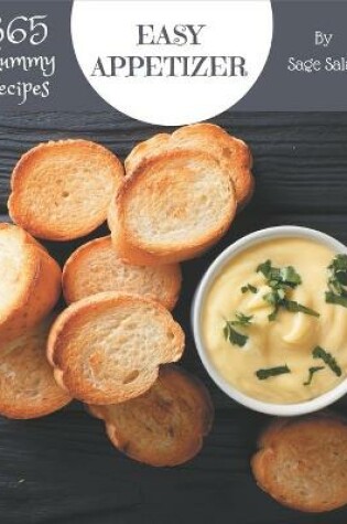 Cover of 365 Yummy Easy Appetizer Recipes