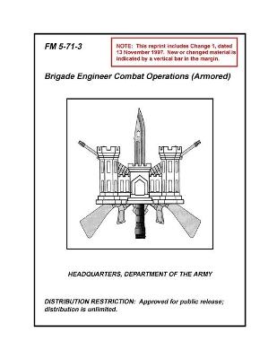 Book cover for FM 5-71-3 Brigade Engineer Combat Operations (Armored)