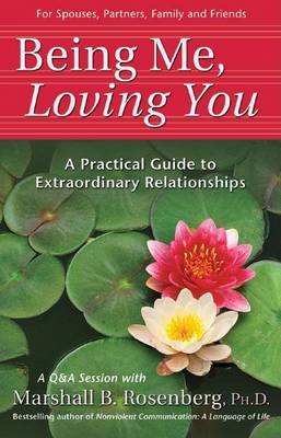 Book cover for Being Me, Loving You: A Practical Guide to Extraordinary Relationships