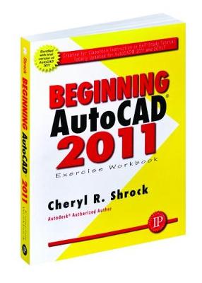 Book cover for Beginning AUTOCAD 2011: Exercise Workbook