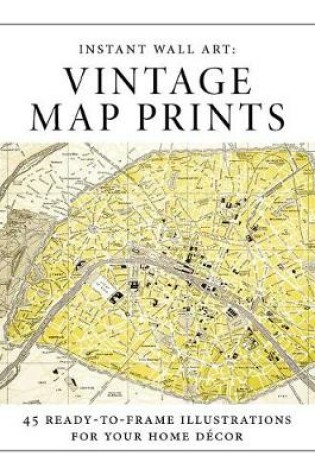 Cover of Instant Wall Art - Vintage Map Prints