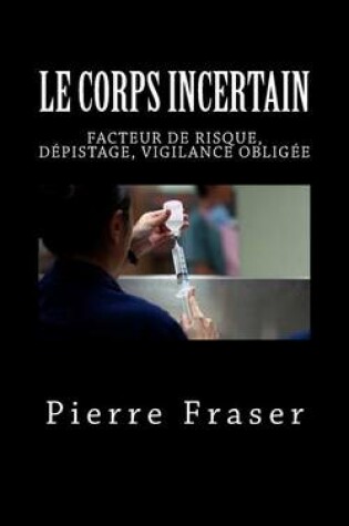 Cover of Le Corps Incertain