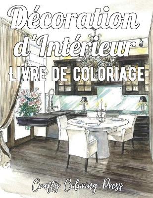 Book cover for Decoration d'Interieur Livre de Coloriage