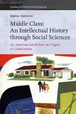 Cover of Middle Class: An Intellectual History through Social Sciences