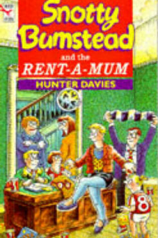 Cover of Snotty Bumstead And The Rent-A-Mum