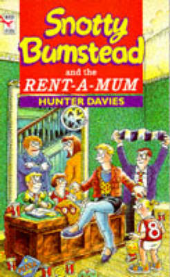 Book cover for Snotty Bumstead And The Rent-A-Mum