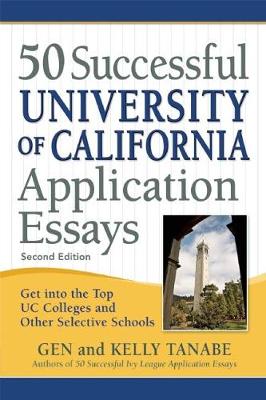 Book cover for 50 Successful University of California Application Essays