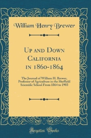 Cover of Up and Down California in 1860-1864