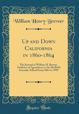 Book cover for Up and Down California in 1860-1864