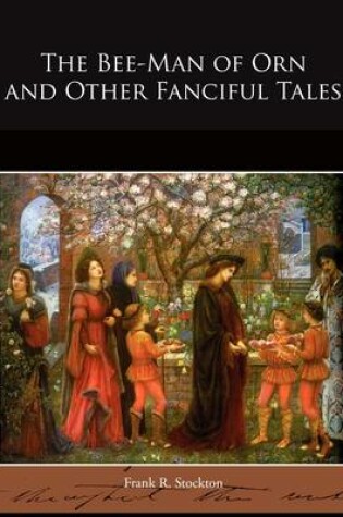 Cover of The Bee-Man of Orn and Other Fanciful Tales