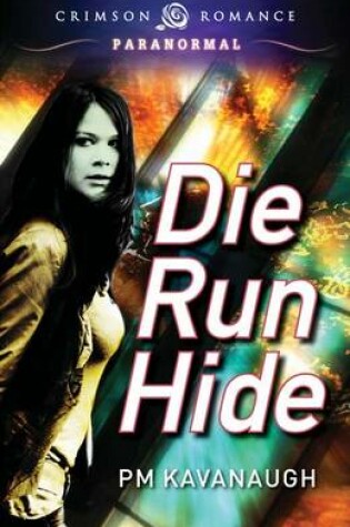 Cover of Die Run Hide