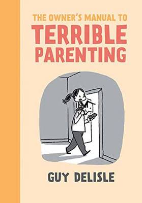 Book cover for The Owner's Manual to Terrible Parenting