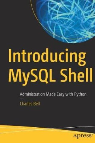 Cover of Introducing MySQL Shell