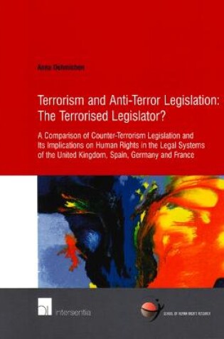 Cover of Terrorism and Anti-Terror Legislation: The Terrorised Legislator?