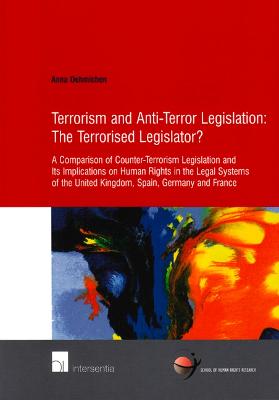 Cover of Terrorism and Anti-Terror Legislation: The Terrorised Legislator?
