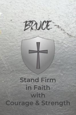 Book cover for Bruce Stand Firm in Faith with Courage & Strength