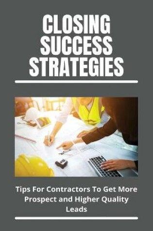 Cover of Closing Success Strategies