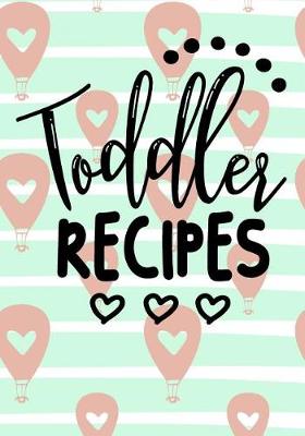 Book cover for Toddler Recipes