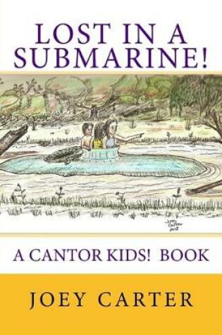 Cover of Lost in a Submarine!