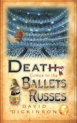 Book cover for Death Comes to the Ballets Russes