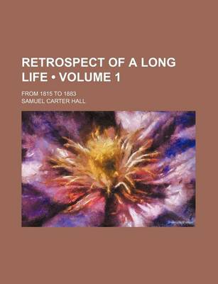 Book cover for Retrospect of a Long Life (Volume 1); From 1815 to 1883