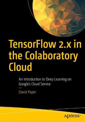 Book cover for TensorFlow 2.x in the Colaboratory Cloud