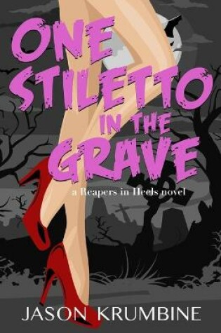 Cover of One Stiletto in the Grave