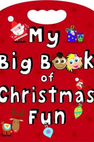 Cover of My Big Book of Christmas Fun