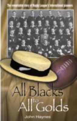 Book cover for All Blacks to All Golds