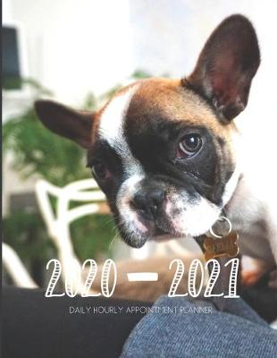 Book cover for Daily Planner 2020-2021 French Bulldog 15 Months Gratitude Hourly Appointment Calendar