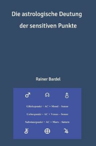 Cover of Die astrologische Deutung der sensitiven Punkte