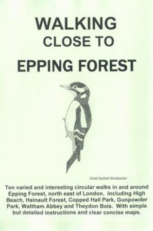 Cover of Walking Close to Epping Forest