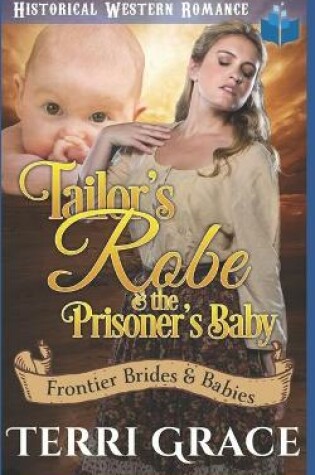 Cover of Tailor's Robe & the Prisoner's Baby