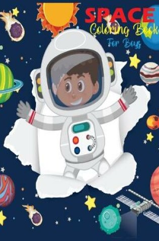 Cover of Space Coloring Book For Boys